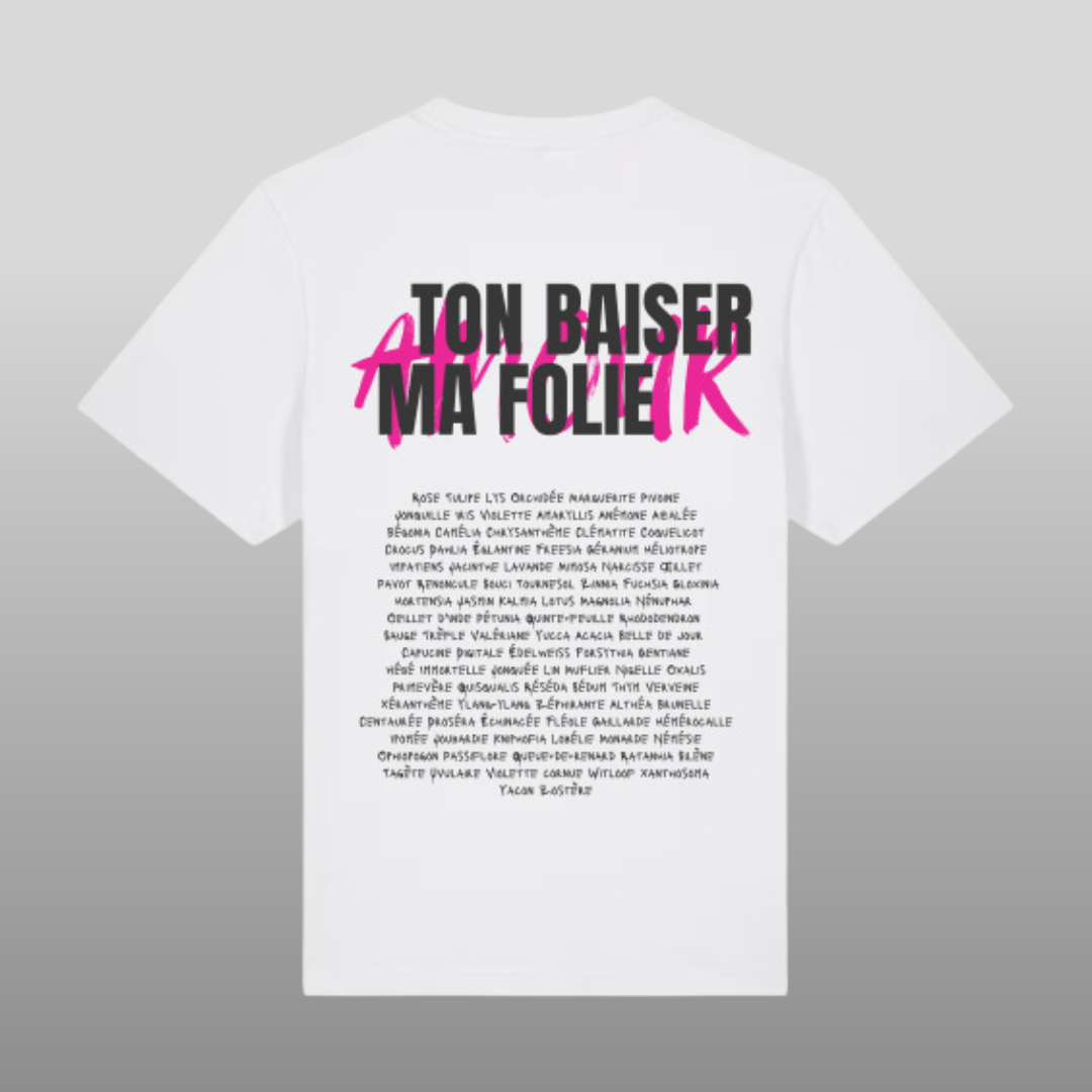 T-shirt Ton baiser ma folie